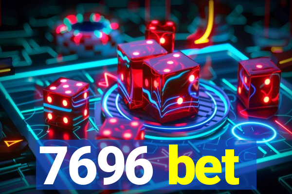 7696 bet